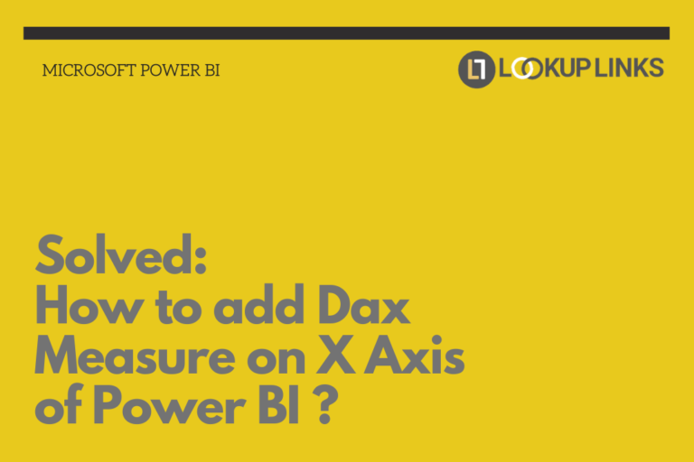 How to add Dax Measure on the X-Axis of Power BI?