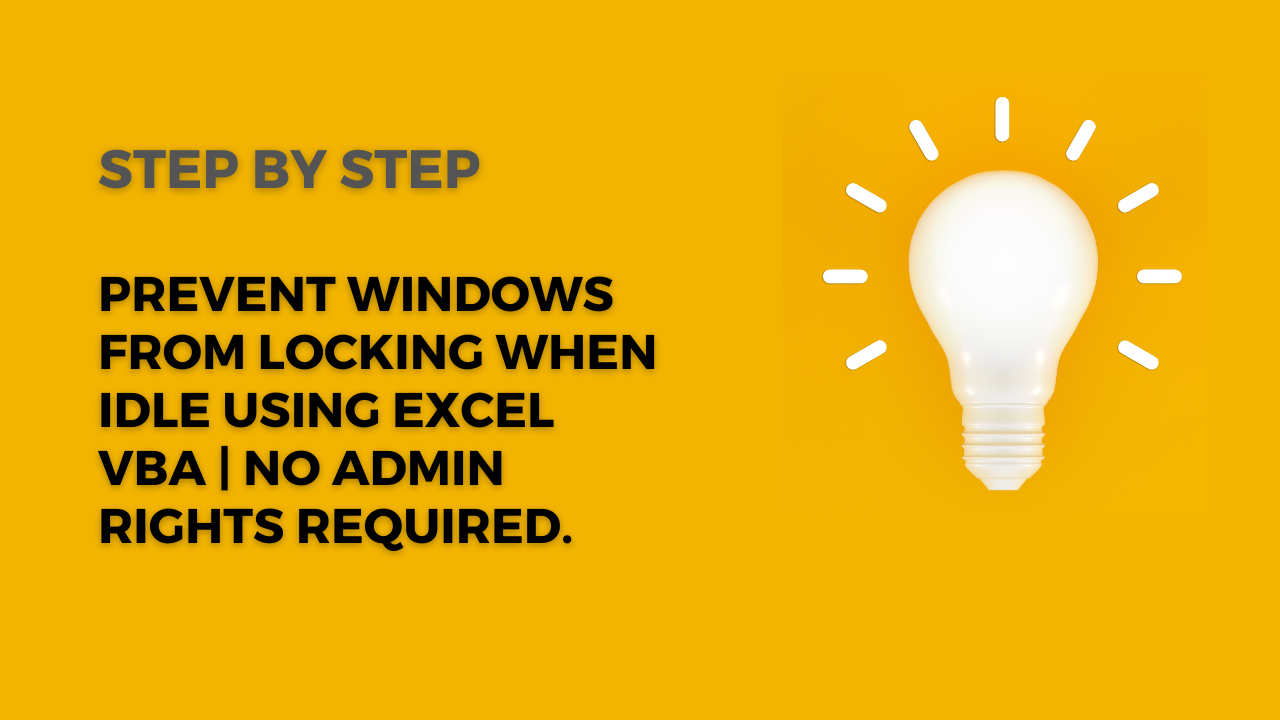 Prevent Windows from Locking when Idle Using Excel VBA